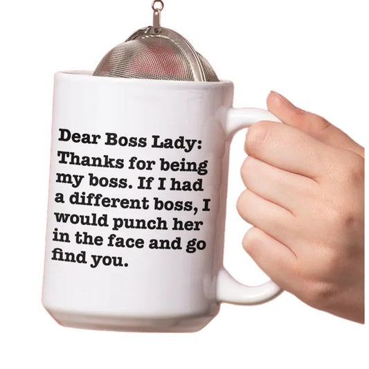 Dear Boss Lady Mug, Thanks For Being My Boss If I Had A Different Boss I Would Punch Her And Find You Cup, Funny Cup For Boss, 11 15oz Ceramic Cup