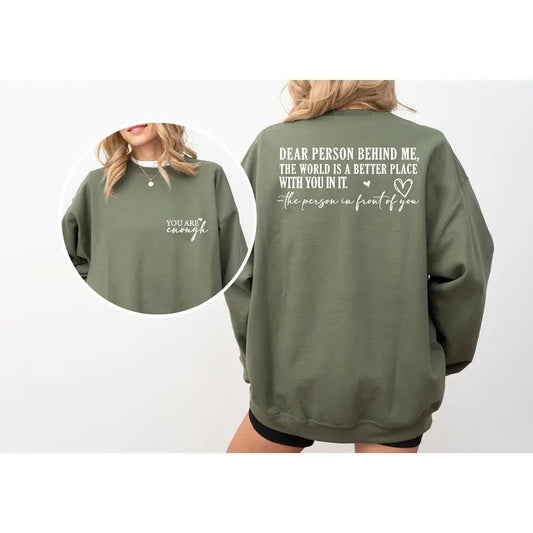 Dear Person Behind Me Front And Back Sweatshirt,Inspirational Hoodie,Mental Health,Aesthetic Sweatshirt,Positivity Sweatshirtstyle{n002}2