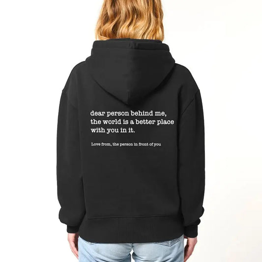 Dear Person Behind Me Hoodie - Personalised Be Kind Message Hoody - Mental Health Awareness Hoodie