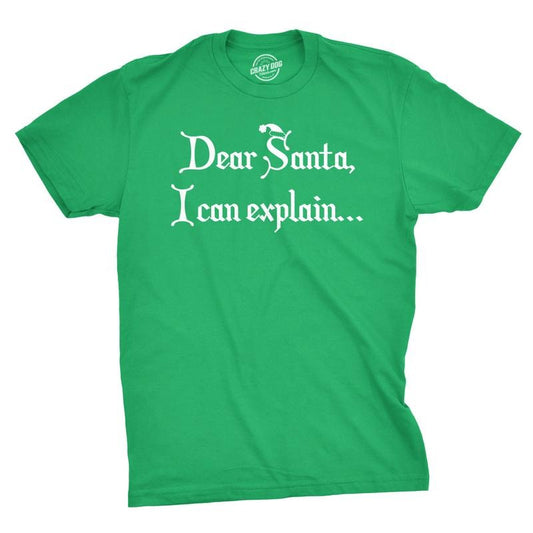 Dear Santa I Can Explain T Shirt Funny Christmas Holiday Stocking Stuffer Xmas Mens Funny T Shirts Cool Tees Soft Stylish Casual Menswear Christmas Apparel for Men Novelty Tees for Guys Green