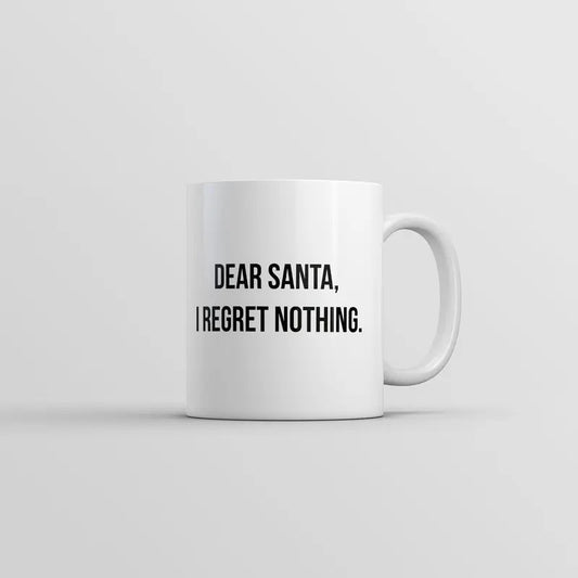 Dear Santa I Regret Nothing Mug Funny Sarcastic Christmas Graphic Novelty Coffee Cup-11oz Funny Coffee Mugs Ceramic Printed Drinkware Cup