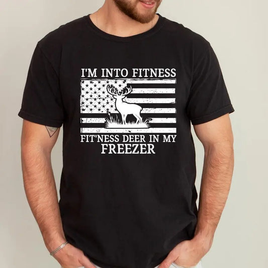 Deer Hunting Dad shirt, I'm Into Fitness Fitness Deer in My Freezer Shirt, Gift for Hunter, Hunting T-Shirt, Funny Husband Shirts