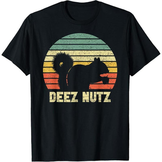 Deez Nuts Nutcracker Squirrel Deez Nutz Deezs Nut Funny T-Shirt made in usastyle{n002}2