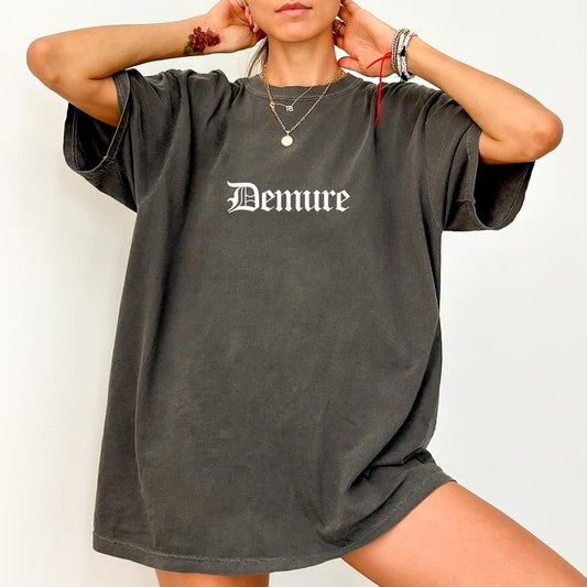 Demure Comfort Colors Shirt, Very Demure Unhinged Tees, Funny Vintage Style Graphic Oversized Tee, Retro Demure Women Tee, Demure Girls Shirt