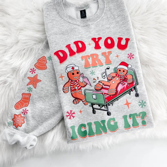 Did you try Icing it Gingerbread Nurse Sweatshirt or Hoodie with sleeve print Comfy Sublimation Tops Menswear Unisex Oversized Pullover