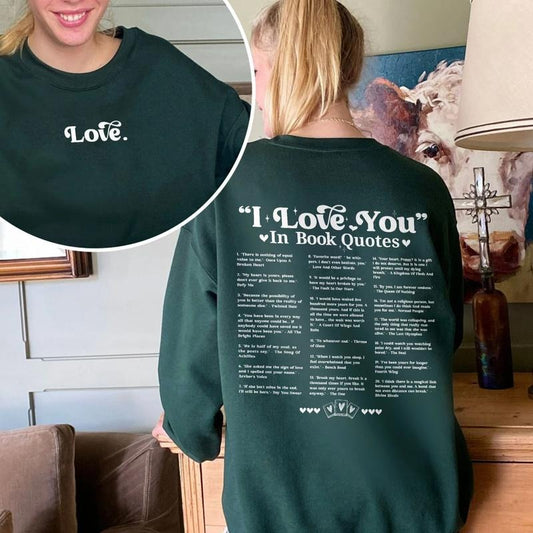 Different Ways To Say I Love You In Book Quotes Shirt, Love Quotes Sweatshirt, Different Ways To Say I Love You Tee, Gift For Boyfriends, Gift For Her