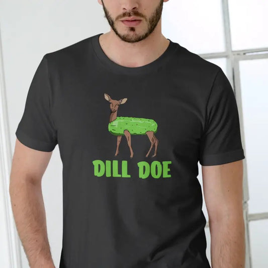 Dill Doe Deer T-Shirt - Funny Unisex Cotton T-Shirt with Green Text and Deer Design