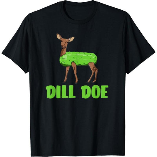 Dill Doe Funny Adult Humor Funny Nature Deer Redneck T-Shirt made in usa