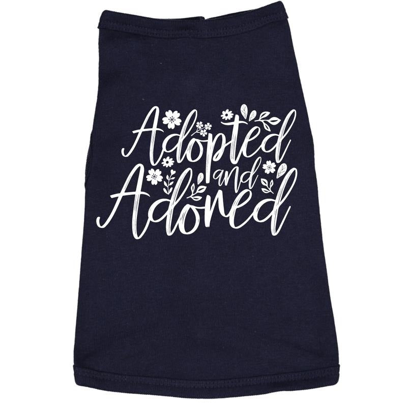 Dog Shirt Adopted And Adored Cute Clothes For Rescue Pet Funny Dog Puppy Shirt Navy