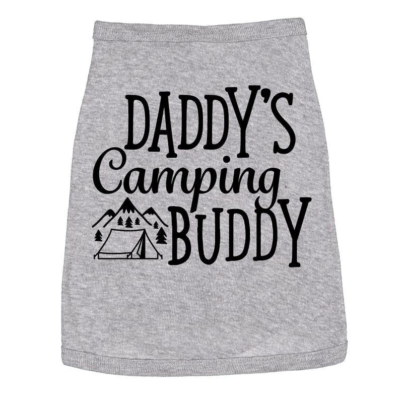 Dog Shirt Daddys Camping Buddy Cute Outdoor Clothes For Puppy Dad Joke Shirt For Dogs Funny Camping Puppy Shirt Grey