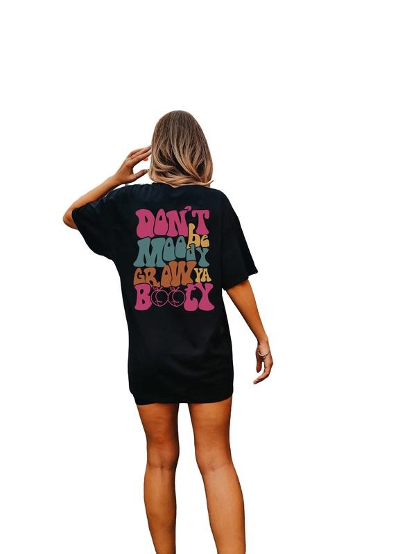 Don't Be Moody Grow Ya Booty Shirt, Funny Gym Tshirt, Streetwear Shirt, Best Friend Gift Shirt, Unisex T-Shirt, Short Sleeve Tee Shirt, Unique Gifts For Women, Gifts For Birthday Mothers Day