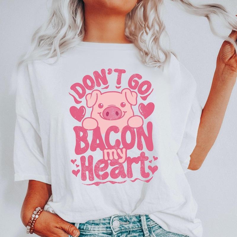 Don't Go Bacon My Heart, Pig, Funny, Comfort Colors Tshirt, Valentine's Day, Valentine's Day Comfort Colors Tshirt, Women's Graphic Tee, Love, Heart, Cupid