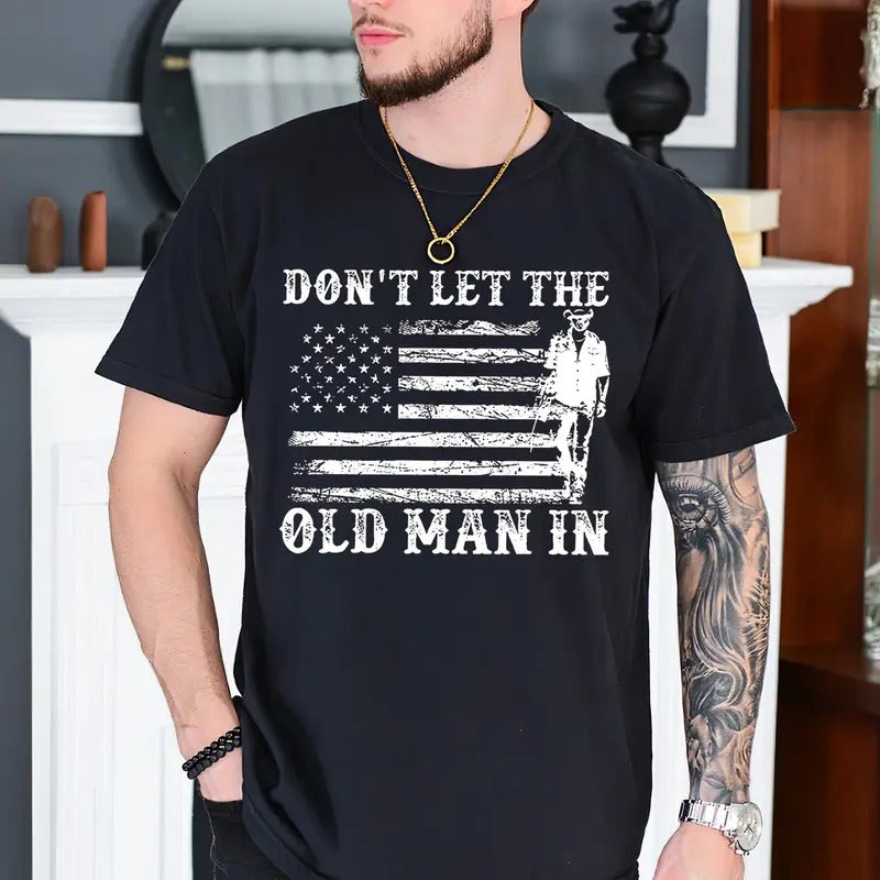 Don't Let The Old Man In T-Shirt, Don't Let The Old Man In Vintage American Flag Sweatshirt, Toby Keith Memorial Long-Sleeve