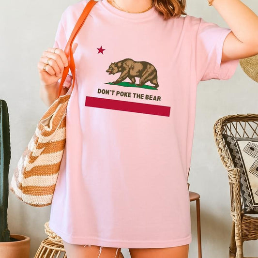 Don't Poke The Bear Shirt,CA State Flag T-Shirt,Anti Trum,Vacation Tee,California Bear Shirt, Family Matching, Gavin Newsom