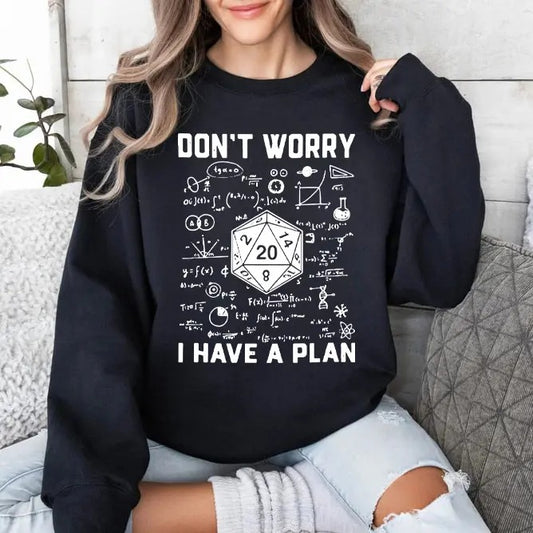 Don't Worry I Have a Plan Shirt, Funny Gift for Him and Her, Gifts for Gamer, Playing Game Shirt, Funny Dungeons D20 Tshirt, Funny Gamer Shirt,  Dungeons and Dragons 1974 shirt, DnD shirt, Dungeon Master shirt, DnD gift shirt