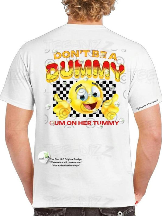 Don't be a Dummy - Men's funny T-shirt - Humor