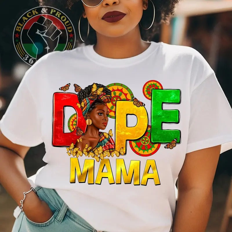 Dope Mama Shirt, Red Yellow Green Mom T-shirt, Melanin Mama Tees, African American Woman Tee, Black Girl Magic Shirt, Gift for Her, Mothers day Gifts