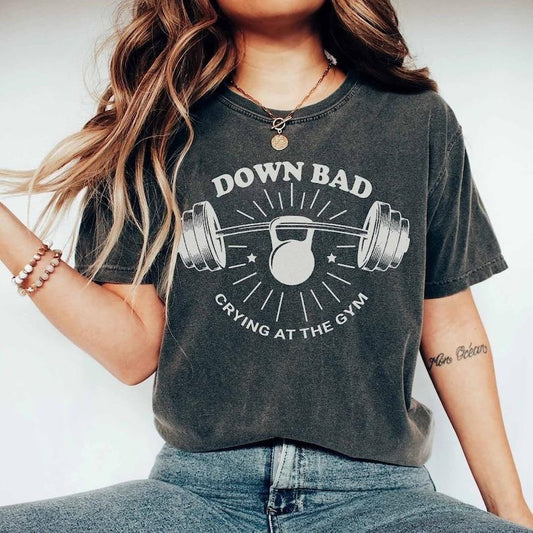 Down Bad Crying At The Gym Shirt TS Inspired, Funny Workout Gym Tshirt Weightlifting, Women Down bad Crying Shirt