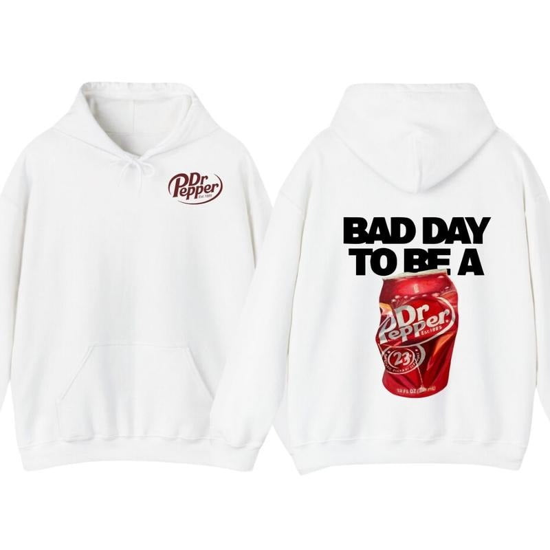 Dr Pepper Hoodie T-Shirt - Funny Bad Day to Be a Dr Pepper Graphic Tee, Trendy Summer Dr. Pepper Merch, Gift For Men For Women Apparel Hoodies