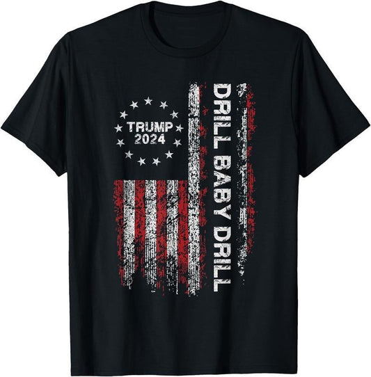 Drill Baby Drill Trump 2024 Republicans Tshirt, 4th of July Unisex Cotton T-shirt for Men for Women, Casual Top for Unisex Menswear graphic tee