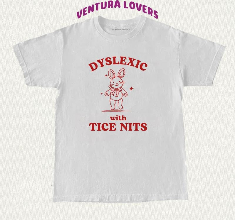 Dyslexic with tice Nits Funny Dyslexia T-Shirt Rabbit Dumb Y2k T-Shirt Stupid Vintage T-Shirt Sarcastic Cartoon Tee Silly Meme Tee T-Shirt, Gifts