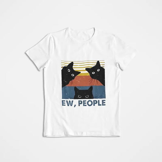 'EWW, PEOPLE!' Funny Cat Tshirt, Meme Cat Shirt