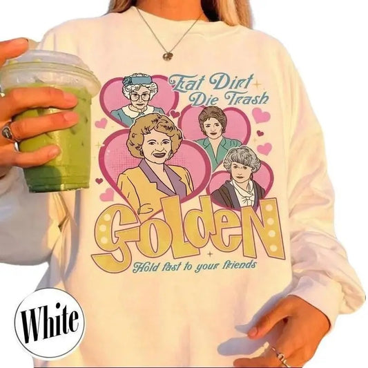 Eat Dirt Sweatshirt,Die Trash Stay Golden  Sitcom Mom Vibes,Sarcastic Mom, Funny Mom,Gift For Her,Gift For Friend