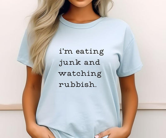 Eating Junk and Watching Rubbish Comfort colors Tee shirt