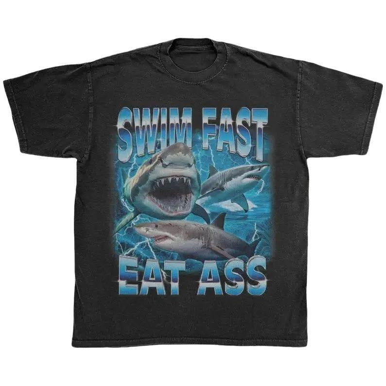 Edgy Shark T-shirt | Swim Fast Eat Ass | Funny Ocean Predator Graphic Tee | Adult Humor | Ironic Meme Shirt | Offensive Shirts | Gag Gift Top Cotton