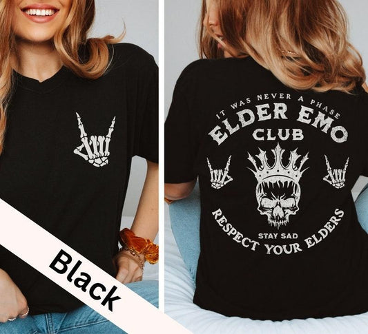 Elder Emo Club Shirt, Respect Your Elder, Emo Shirt, Emo Girl Shirt, It Was Never A Phase, Skull Shirt, Band Shirt, Pop Punk Shirt, Emo Gift Hoodie, T-shirt and sweater 2 sides