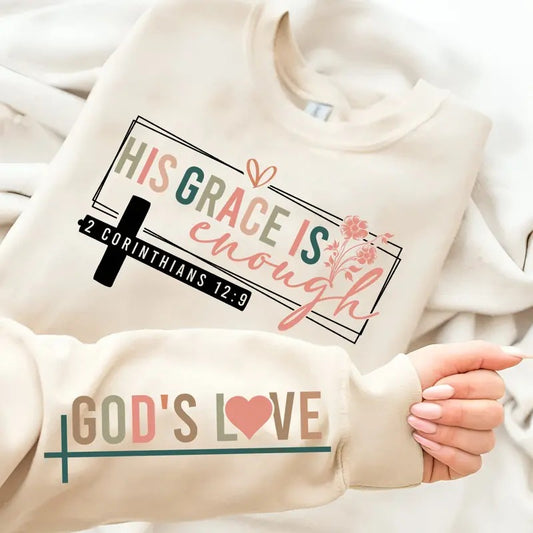 Elegant Christian Quote Sweatshirt, His Grace Enough Gods Love Hoodie, Bible Verse Womenswear Sweater, Jesus Shirt, God Sweatshirt, Faith Hoodie