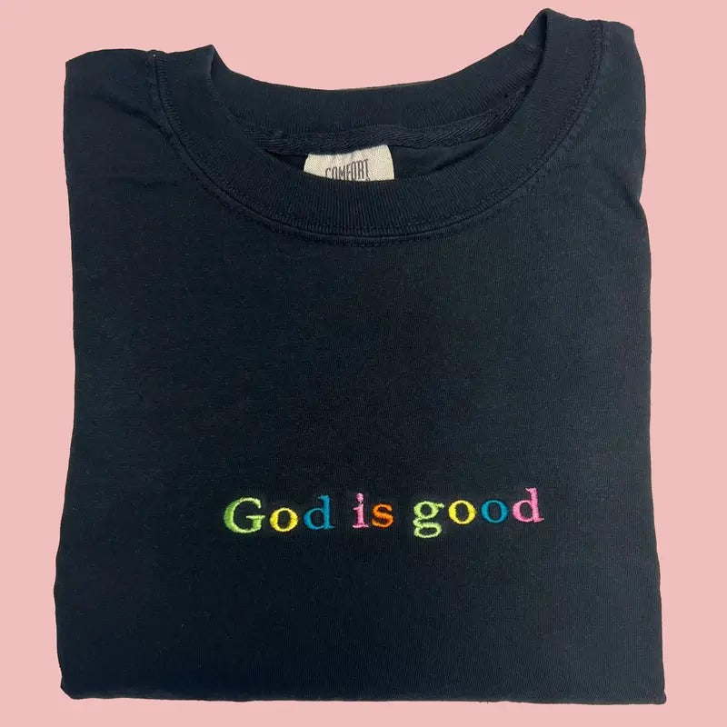 Embroidered GOD IS GOOD Comfort Colors T-Shirt, Rainbow Christian Crewneck Tee, Christian Shirt, Faith Short Sleeve Tshirt, Crewneck Shirt For Women