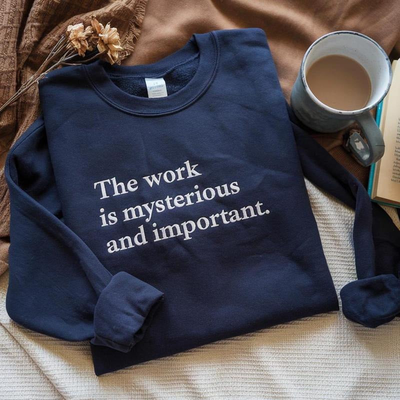 Embroidered Severance Shirt, The Work Is Mysterious and Important Shirt, Lumon Shirt, Lumon Industries Sweatshirt, Funny TV Show Shirt