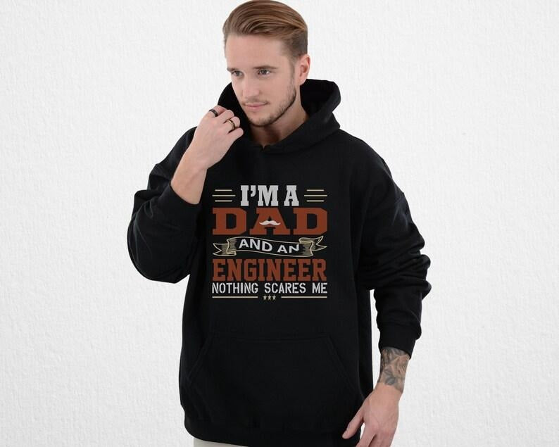 Engineer Dad T Shirt Hoodie Sweater, Father's Day Shirt, Funny Dad Shirt, Gifts for Dad, Husband Gift, Cool Dad Graphic Tee, Best Dad Shirt, Gift for Papa