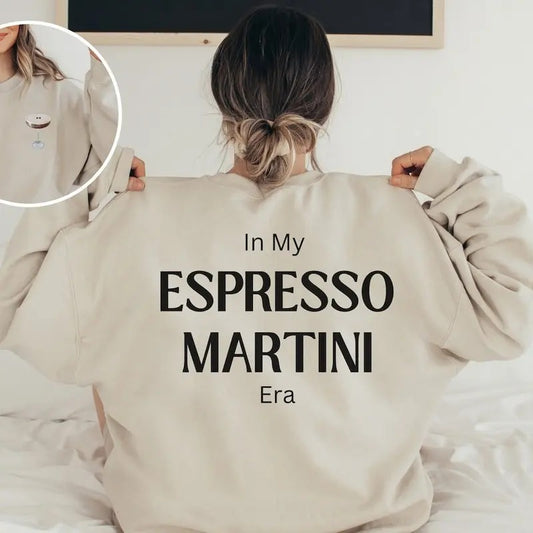 Espresso Martini Era Crew Neck Sweatshirt, Espresso Martini Lover Gift, Funny Cocktail Gift, Trendy Oversized Crew