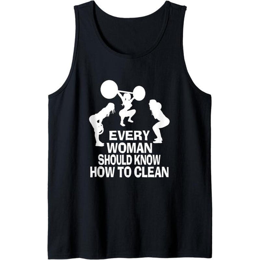 Every Woman should know how to clean funny workout gym top Tank Top Made in USA