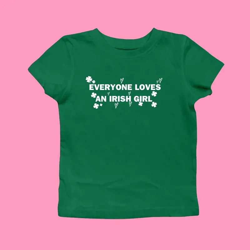 Everyone Loves An Irish Girl Women's Shirt St Patrick's Day T-shirtcelebrity Inspired 00s Baby Tee Y2k Irish Celebration Outfit Stylestyle{n002}2
