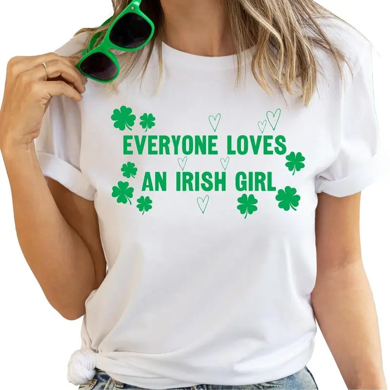 Everyone Loves An Irish Girl Womens Shirt, St. Patrick's Day T Shirt, Irish Celebration Outfit Style, Gift For Girls, Gifts For Patrick's Day, Unisex Short Sleeve Tee T-Shirt Top Womenswear