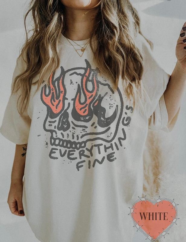 Everything Is Fine Shirt Skull Tee Boho Vintage Tee Trendy Graphic Tee Skull Rebel Rock n Roll Grunge Edgy Outfit Boho Hippie