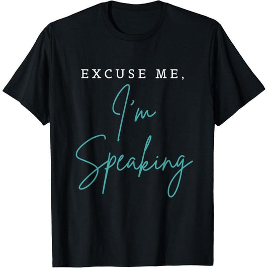 Excuse Me I'm Speaking Funny Kamala Harris Joe Biden Trump T-Shirt made in usa