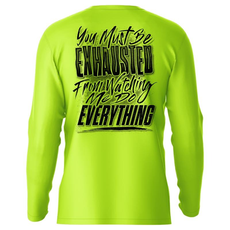 Exhausted - Hi-Visibility UPF 50 Long Sleeve Shirt Top Menswear | Funny, Sarcastic For Blue Collar Workers Crewneck Sweatshirt Breathable Workwear
