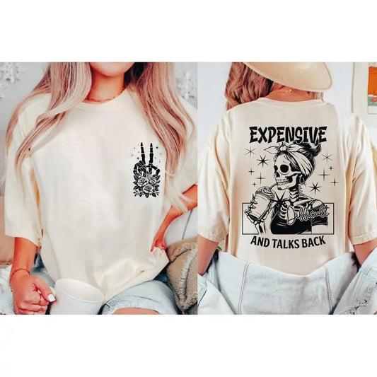 Expensive Difficult And Talks Back Shirt Sarcastic Wife Shirt Funny Quote Tshirt Funny Womens Tee Snarky Skeleton Shirt Sarcasm Tee Bp Cotton Top