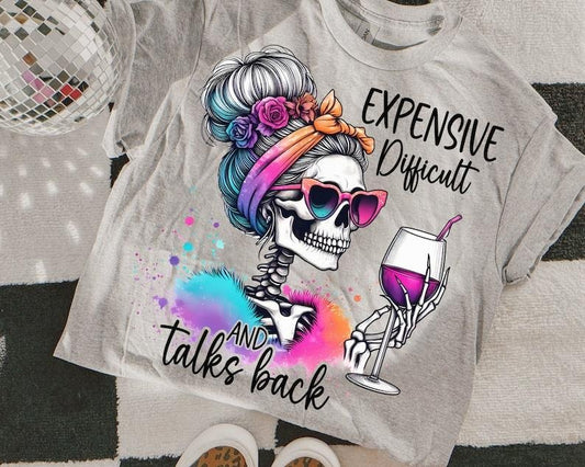 Expensive Difficult And Talks Back Shirt, Mom Skeleton Shirt, Funny Saying, Front And Back, Retro Trendy Shirt design Hoodie, T-shirt and sweater