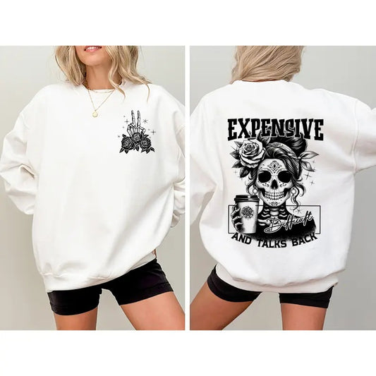 Expensive Difficult And Talks Back Sweatshirt, Mom Skeleton  Sweatshirt, Funny Mom Saying  Sweatshirt, Sarcastic Mom  Sweatshirt, Funny Mama  Sweatshirt