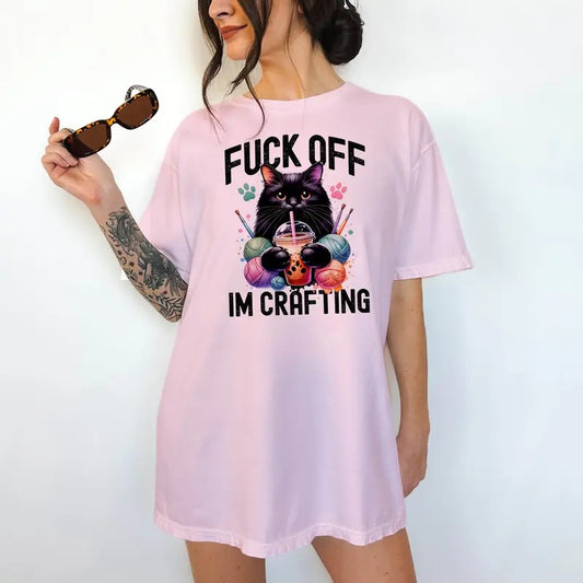 F Off, I'm Crafting T-Shirt- Print is Sublimation, Unisex T-Shirt, Funny Tee, Cute Top, Cute with Jeans, Fun Summer Tee