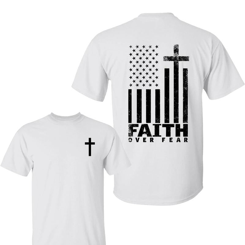 Faith Over Fear Shirt,  American Flag Cross Graphic With Bold Christian Message , For Believers And Patriots , Short Sleeve Tee , For Men, For Women