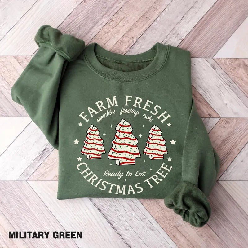 Farm Fresh Christmas Tree Cakes Sweatshirt, Christmas Cake Shirt, Christmas Tree Farm Shirt, Funny Christmas Sweatshirt Hoodie Womenswear