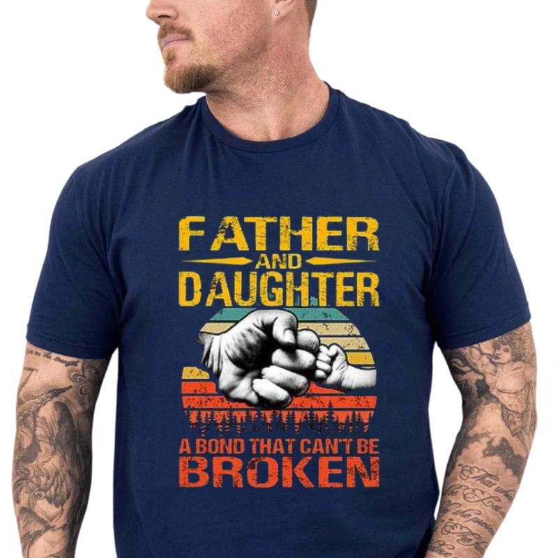 Father And Daughter A Bond That Can't Be Broken Vint*ge Shirt, Fathers Day Gift, Fist Bump Tee, Dad Gift From Daughter Wife, Unisex Short Sleeve Tee, Casual Clothing Men's Letter Print Round Neck Tee funny father day t-shirt
