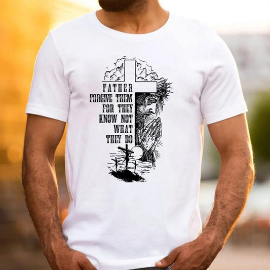 Father Forgive Them For They Know Not What They Do Christian Father's Day TShirt Casual Style Crew Neck Short Sleeve T-Shirt Tops Trendy for Unisex, Perfect Gift