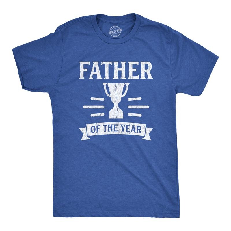 Father Of The Year T Shirt Funny Fathers Day Gift For Dad Trophy Award Graphic Tee Mens Funny T Shirts Cool Tees Soft Stylish Casual Menswear Dad Joke Apparel for Men Novelty Tees for Guys Royal